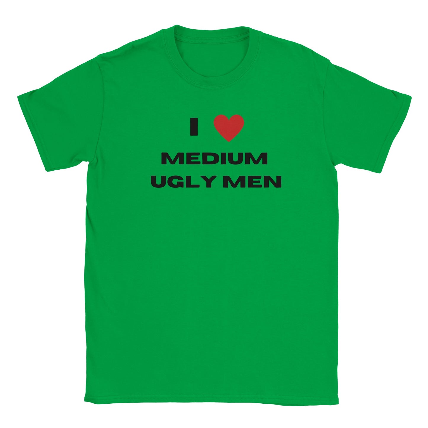 I LOVE MEDIUM UGLY MEN BABY TEE